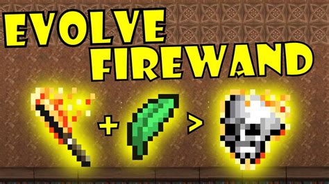 Fire wand evolution
